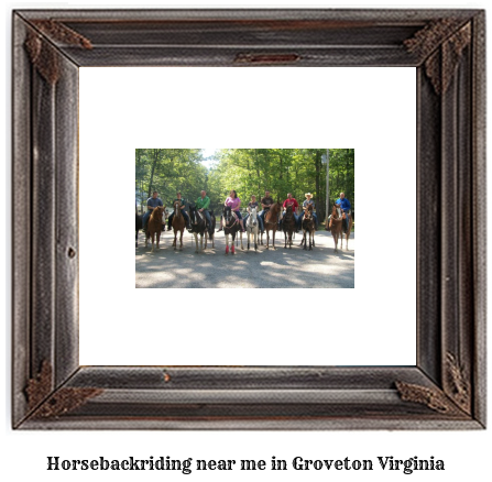 horseback riding near me in Groveton, Virginia